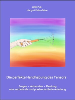 cover image of Die perfekte Handhabung des Tensors
